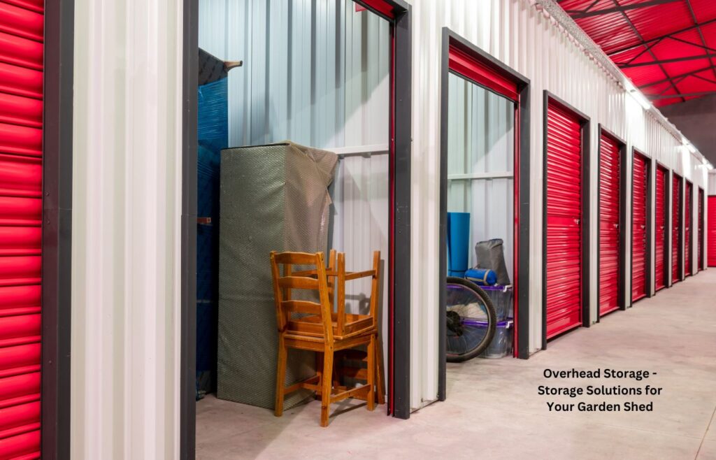 Overhead Storage - Storage Solutions for Your Garden Shed
